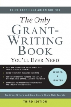 Cover art for The Only Grant-Writing Book You'll Ever Need: Top Grant Writers and Grant Givers Share Their Secrets