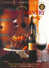 Cover art for Tasting the Wine Country: Recipes from Romantic Inns and Resorts [With Music CD]