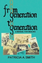 Cover art for From Generation to Generation: A Manual for Healing