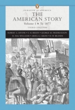 Cover art for The American Story, Vol. 1: To 1877, 3rd Edition (Penguin Academics Series)