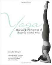 Cover art for Yoga: The Spirit and Practice of Moving into Stillness