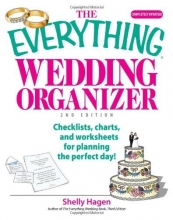Cover art for The Everything Wedding Organizer: Checklists, Charts, And Worksheets for Planning the Perfect Day!
