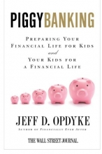 Cover art for Piggybanking: Preparing Your Financial Life for Kids and Your Kids for a Financial Life