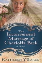 Cover art for The Inconvenient Marriage of Charlotte Beck: A Novel