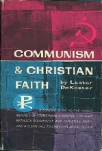 Cover art for Communism and Christian Faith: A Concise Guide to the Fundamentals of Communism, a Pointed Contrast Between Communist and Christian Faith, and a Clear Call to Christian Social Action