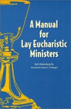 Cover art for Manual for Lay Eucharistic Ministers: In the Episcopal Church