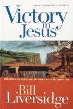 Cover art for Victory in Jesus: Embracing His Death and Receiving His Overcoming Life
