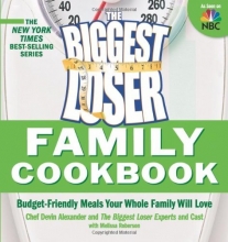 Cover art for Biggest Loser Family Cookbook: Budget-Friendly Meals Your Whole Family Will Love