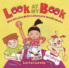 Cover art for Look at My Book: How Kids Can Write & Illustrate Terrific Books