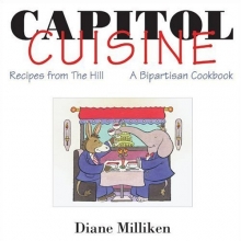 Cover art for Capitol Cuisine: Recipes from the Hill: A Bipartisan Cookbook