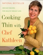 Cover art for Cooking Thin With Chef Kathleen: 200 Easy Recipes for Healthy Weight Loss