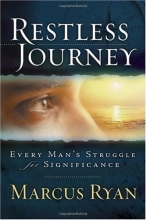 Cover art for Restless Journey: Every Man's Struggle for Significance