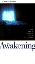 Cover art for The Awakening: One Man's Battle With Darkness