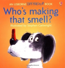 Cover art for Who's Making That Smell (An Usborne Lift-the-Flap Book)