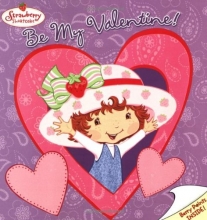 Cover art for Strawberry Shortcake: Be My Valentine!