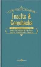 Cover art for Insults and Comebacks (Lines for All Occasions) of Knock Knock Bks () on 01 January 2011