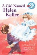 Cover art for A Girl Named Helen Keller (Scholastic Reader Level 3)