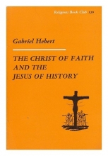 Cover art for The Christ of Faith and the Jesus of History
