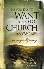 Cover art for So You Don't Want to Go to Church Anymore