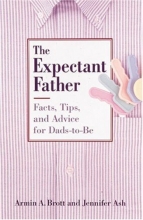 Cover art for The Expectant Father: Facts, Tips, and Advice for Dads-To-Be