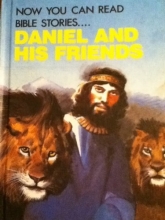 Cover art for Daniel and his friends (Now you can read--Bible stories)