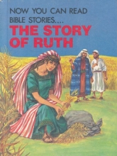 Cover art for The Story of Ruth (Now You Can Read Bible Stories...)