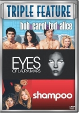 Cover art for Bob & Carol & Ted & Alice /Eyes of Laura Mars/Shampoo (Multi Feature, 3 discs)