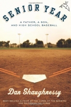Cover art for Senior Year: A Father, A Son, and High School Baseball