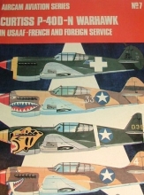 Cover art for Curtiss P-40D-N Warhawk in USAAF- French and Foreign Service (Arco-Aircam Aviation Series, No. 7)