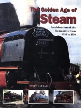 Cover art for The Golden Age of Steam: A Celebration of the Locomotive from 1830 to 1950