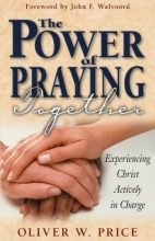 Cover art for The Power of Praying Together: Experiencing Christ Actively in Charge