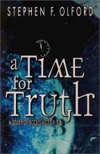 Cover art for A Time for Truth: A Study of Ecclesiastes 3: 1-8