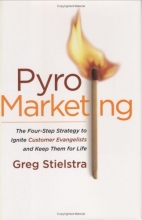 Cover art for PyroMarketing: The Four-Step Strategy to Ignite Customer Evangelists and Keep Them for Life