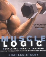 Cover art for Muscle Logic : Escalating Density Training