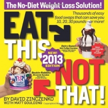 Cover art for Eat This, Not That! 2013: The No-Diet Weight Loss Solution