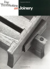 Cover art for Fine Woodworking On Joinery: 36 articles selected by the Editors of 'Fine Woodworking' magazine
