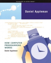 Cover art for How Computer Programming Works (Technology in Action Series)