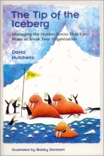 Cover art for The Tip of the Iceberg: Managing the Hidden Forces That Can Make or Break Your Organization