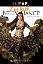 Cover art for I Love Turkish Bellydance! Featuring Sarah Skinner: Turkish-style belly dance instruction, Costume how-to, Belly dance fashion, Belly dancing classes