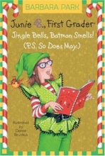 Cover art for Junie B., First Grader: Jingle Bells, Batman Smells! (P.S. So Does May.) (A Stepping Stone Book(TM))