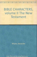 Cover art for BIBLE CHARACTERS: VOLUME II THE NEW TESTAMENT.