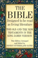 Cover art for The Bible: Designed to be Read as Living Literature, the Old and the New Testaments in the King James Version