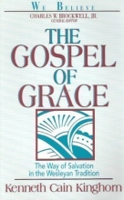 Cover art for The Gospel of Grace: The Way of Salvation in the Wesleyn Tradition (Teaching of United Methodism Series)