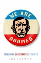 Cover art for We Are Doomed: Reclaiming Conservative Pessimism