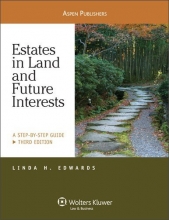 Cover art for Estates in Land & Future Interests: A Step By Step Guide 3e