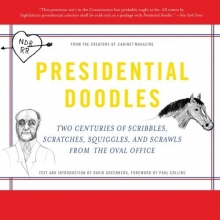 Cover art for Presidential Doodles: Two Centuries of Scribbles, Scratches, Squiggles, and Scrawls from the Oval Office squiggles & scrawls from the Oval Office