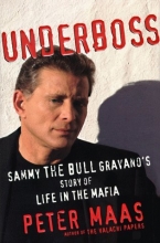 Cover art for Underboss: Sammy the Bull Gravano's Story of Life in the Mafia