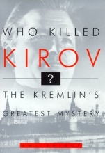 Cover art for Who Killed Kirov?: The Kremlin's Greatest Mystery