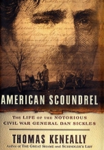 Cover art for American Scoundrel: The Life of the Notorious Civil War General Dan Sickles