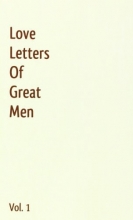 Cover art for Love Letters Of Great Men - Vol. 1